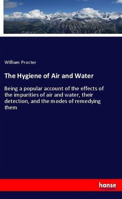 The Hygiene of Air and Water - Procter, William