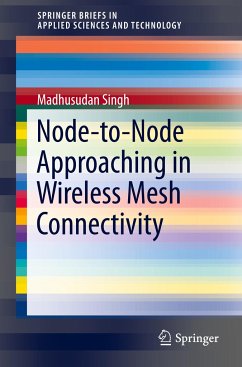 Node-to-Node Approaching in Wireless Mesh Connectivity - Singh, Madhusudan