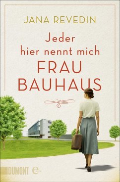 Jeder hier nennt mich Frau Bauhaus (eBook, ePUB) - Revedin, Jana
