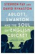 Arlott, Swanton and the Soul of English... - Bild 1