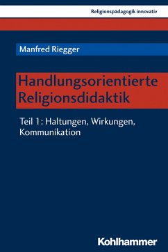 Handlungsorientierte Religionsdidaktik 01 - Riegger, Manfred