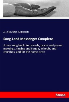 Song-Land Messenger Complete - Showalter, A. J;Lincoln, H. N