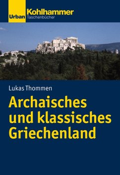 Archaisches und klassisches Griechenland - Thommen, Lukas