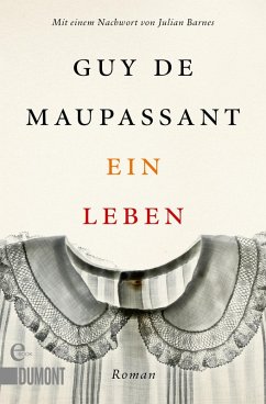 Ein Leben (eBook, ePUB) - Maupassant, Guy