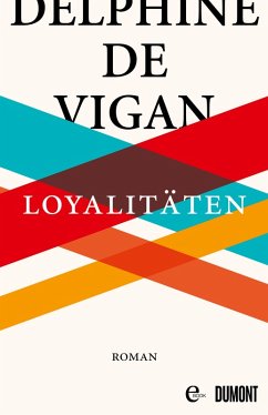 Loyalitäten (eBook, ePUB) - Vigan, Delphine