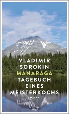 Manaraga. Tagebuch eines Meisterkochs (eBook, ePUB) - Sorokin, Vladimir