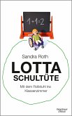 Lotta Schultüte (eBook, ePUB)