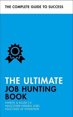 The Ultimate Job Hunting Book (eBook, ePUB) - Scudamore, Pat; Catt, Hilton; Mcwhir, David; Shapiro, Mo; Straw, Alison