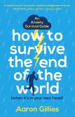 How to Survive the End of the World (When it's in Your Own Head) (eBook, ePUB)