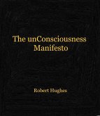 The unConsciousness Manifesto (eBook, ePUB)