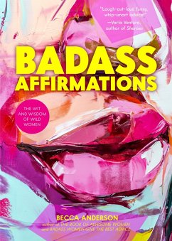 Badass Affirmations (eBook, ePUB) - Anderson, Becca; Knight, Brenda