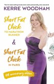 Short Fat Chick to Marathon Runner 10th Anniversary Edition (eBook, ePUB)