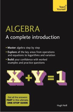 Algebra: A Complete Introduction (eBook, ePUB) - Neill, Hugh