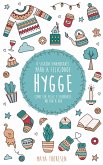 Hygge: O Segredo Dinamarques para a Felicidade - Como ser feliz e saudavel no dia a dia (eBook, ePUB)