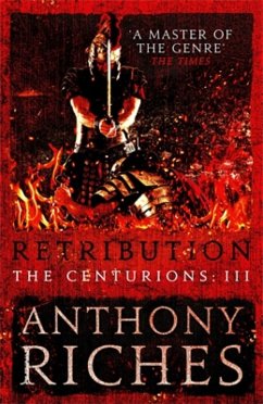 Retribution: The Centurions III (eBook, ePUB) - Riches, Anthony
