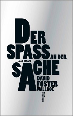 Der Spaß an der Sache (eBook, ePUB) - Foster Wallace, David