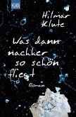 Was dann nachher so schön fliegt (eBook, ePUB)