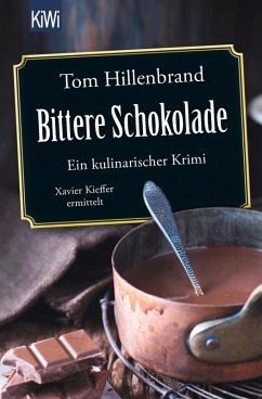 Bittere Schokolade / Xavier Kieffer Bd.6 (eBook, ePUB) - Hillenbrand, Tom