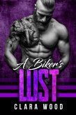A Biker's Lust: A Bad Boy Motorcycle Club Romance (Menace MC) (eBook, ePUB) A Biker's Lust: A Bad Boy Motorcycle Club Romance (Menace MC) (eBook, ePUB)