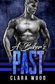 A Biker's Past: A Bad Boy Motorcycle Club Romance (Iron Angels MC) (eBook, ePUB)