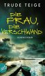 Die Frau, die verschwand / Kajsa Coren... - Bild 1