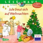 Jule freut sich auf Weihnachten / Lesemaus Bd.161