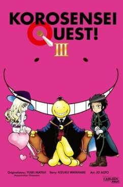 Korosensei Quest! Bd.3 - Matsui, Yusei;Watanabe, Kizuku;Aoto, Jo