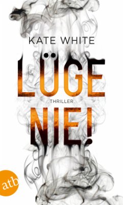 Lüge nie! - White, Kate