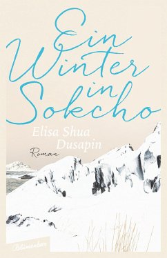 Ein Winter in Sokcho - Dusapin, Elisa Shua