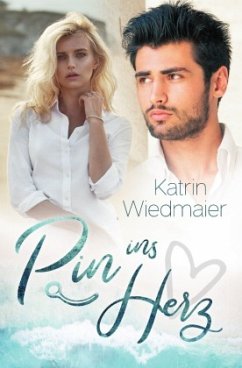 Pin ins Herz - Wiedmaier, Katrin