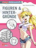Figuren & Hintergründe / Manga-Zeichenstudio Bd.10