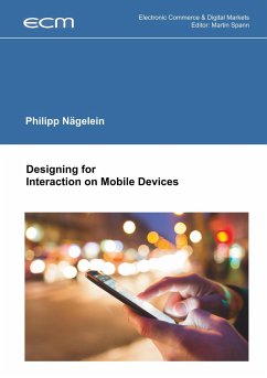 Designing for Interaction on Mobile Devices - Nägelein, Philipp