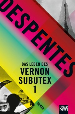 Das Leben des Vernon Subutex Bd.1 - Despentes, Virginie