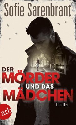 Der Mörder und das Mädchen / Emma Sköld Bd.1 - Sarenbrant, Sofie