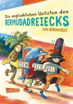 Die unglaublichen Untaten des Bermudadreiecks - Ehrhardt, Kari