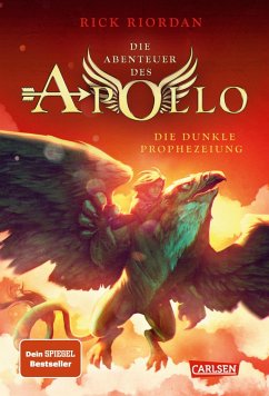 Die dunkle Prophezeiung / Die Abenteuer des Apollo Bd.2 - Riordan, Rick