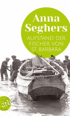 Aufstand der Fischer von St. Barbara - Seghers, Anna