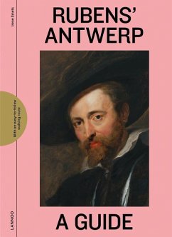 Rubens' Antwerp: A Guide - Smets, Irene