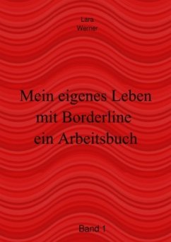 Mein eigenes Leben mit Borderline - Werner, Lara