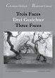 Trois Faces, Drei Gesichter, Three Faces - Bild 1