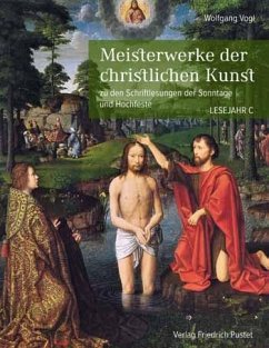 Meisterwerke der christlichen Kunst. Lesejahr C - Vogl, Wolfgang