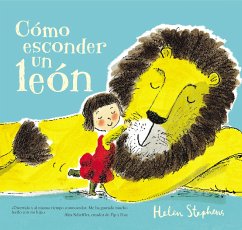 Cómo Esconder un León = How to Hide a Lion - Stephens, Helen