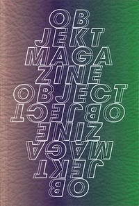 ObjektMagazineObject - Hernad, Béatrice; Olbrich, Jürgen O.; Resch, Rainer
