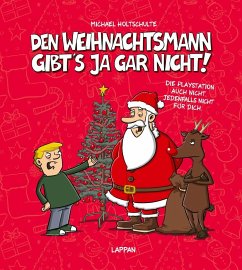 Den Weihnachtsmann gibt's ja gar nicht! - Holtschulte, Michael