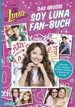 Das große Soy Luna Fan-Buch - Disney Enterprises, Inc.,