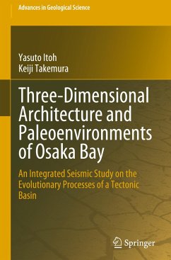 Three-Dimensional Architecture and Paleoenvironments of Osaka Bay - Itoh, Yasuto;Takemura, Keiji