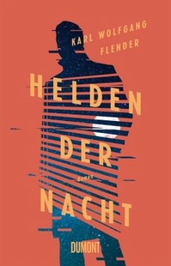 Helden der Nacht - Flender, Karl Wolfgang