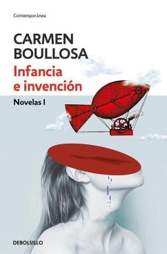 Infancia E Invención / Youth and Invention - Boullosa, Carmen