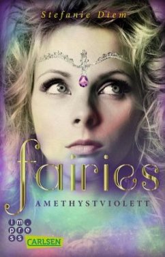 Amethystviolett / Fairies Bd.2 - Diem, Stefanie