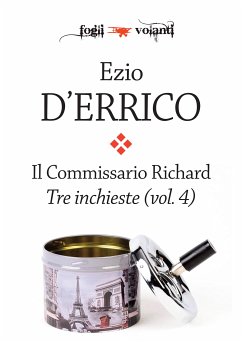 Il commissario Richard. Tre inchieste vol. 4 (eBook, ePUB) - D'Errico, Ezio